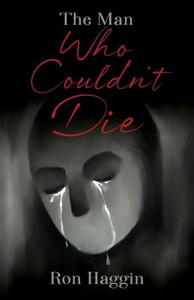The Man Who Couldn'T Die The Man Who Couldn'T Die