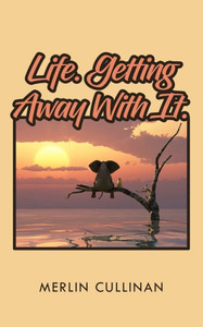 Life. Getting Away With It. Life. Getting Away With It.