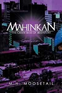 Mahinkan : The Green Skies Of Midnight