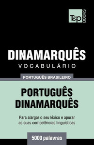 Vocabulário Português Brasileiro-Dinamarquês - 5000 Palavras