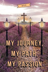 My Journey, My Path, My Passion My Journey, My Path, My Passion