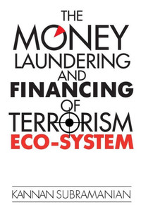 The Money Laundering And Financing Of Terrorism Eco-System