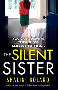 The Silent Sister: A Gripping Psychological Thriller With A Nailbiting Twist