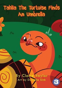 Tahlia The Tortoise Finds An Umbrella