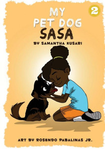 My Pet Dog Sasa My Pet Dog Sasa