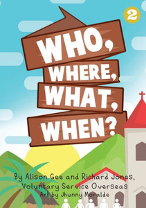 Who, Where, What, When? Who, Where, What, When?