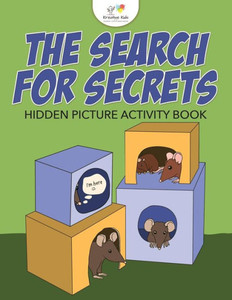 The Search For Secrets : Hidden Picture Activity Book