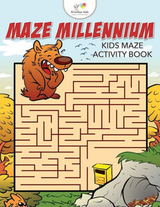 Maze Millennium : Kids Maze Activity Book Maze Millennium : Kids Maze Activity Book