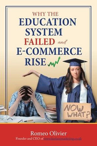 Why The Education System Failed And E-Commerce Rise Why The Education System Failed And E-Commerce Rise