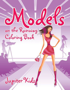 Models On The Runway Coloring Book