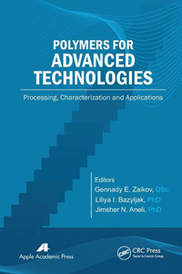 Polymers For Advanced Technologies : Processing, Characterization And Applications