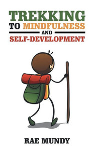Trekking To Mindfulness And Self-Development
