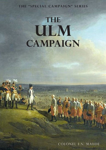 The Ulm Campaign 1805 : The Special Campaign Series