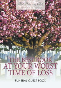The Best Book At Your Worst Time Of Loss, Funeral Guest Book