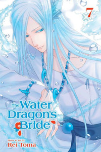 The Water Dragon'S Bride, Vol. 7 The Water Dragon'S Bride, Vol. 7