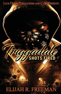 Triggadale : Shots Fired Triggadale : Shots Fired