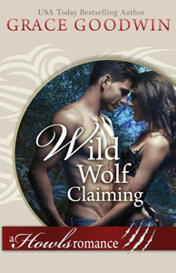 Wild Wolf Claiming : (Large Print)