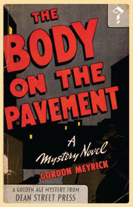 The Body On The Pavement: A Golden Age Mystery