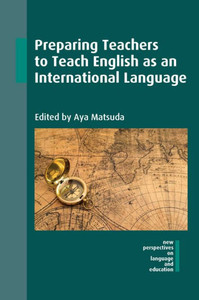 Preparing Teachers To Teach English As An International Language Preparing Teachers To Teach English As An International Language