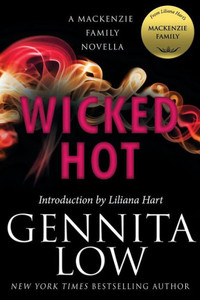 Wicked Hot : A Mackenzie Family Novella Wicked Hot : A Mackenzie Family Novella