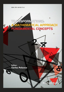 Transformations: A Mathematical Approach - Fundamental Concepts Transformations: A Mathematical Approach - Fundamental Concepts