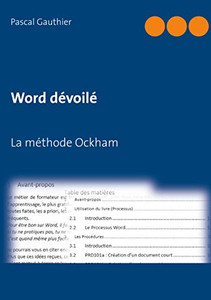 Word dévoilé: La méthode Ockham (French Edition) Word dévoilé: La méthode Ockham (French Edition)
