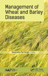Management Of Wheat And Barley Diseases Management Of Wheat And Barley Diseases