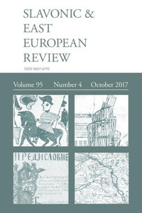 Slavonic & East European Review (95 : 4) October 2017 Slavonic & East European Review (95 : 4) October 2017