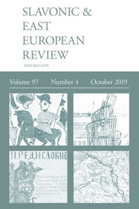 Slavonic & East European Review (97 : 4) October 2019 Slavonic & East European Review (97 : 4) October 2019