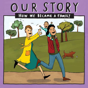 Our Story 019Lcsd1 : How We Became A Family Our Story 019Lcsd1 : How We Became A Family