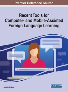 Recent Tools For Computer- And Mobile-Assisted Foreign Language Learning Recent Tools For Computer- And Mobile-Assisted Foreign Language Learning