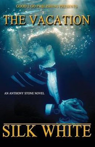 The Vacation : An Anthony Stone Novel The Vacation : An Anthony Stone Novel