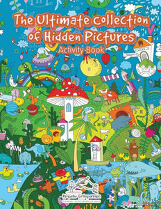 The Ultimate Collection Of Hidden Pictures Activity Book
