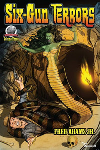 Six-Gun Terrors Volume 3 : The Slithering Terror