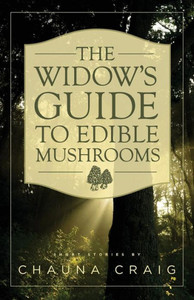 The Widow'S Guide To Edible Mushrooms The Widow'S Guide To Edible Mushrooms