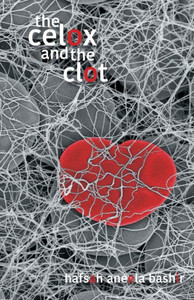 The Celox And The Clot The Celox And The Clot