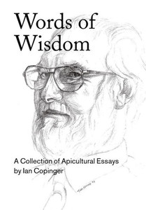 Words Of Wisdom. A Collection Of Apicultural Essays Words Of Wisdom. A Collection Of Apicultural Essays