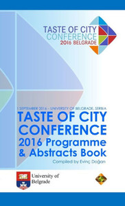 Taste Of City Conference 2016 Programme & Abstracts Book Taste Of City Conference 2016 Programme & Abstracts Book