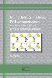 Point Defects In Group Iv Semiconductors : Common Structural And Physico-Chemical Aspects