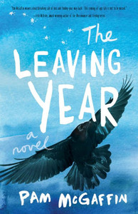 The Leaving Year : A Novel