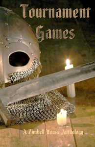 Tournament Games : A Zimbell House Anthology