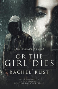 Or The Girl Dies Or The Girl Dies