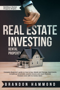 Real Estate Investing - Rental Property Real Estate Investing - Rental Property