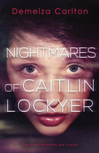 Nightmares Of Caitlin Lockyer Nightmares Of Caitlin Lockyer