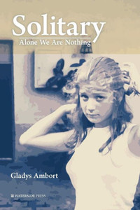 Solitary : Alone We Are Nothing Solitary : Alone We Are Nothing