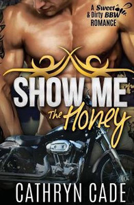 Show Me The Honey Show Me The Honey