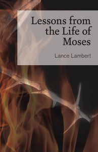 Lessons From The Life Of Moses Lessons From The Life Of Moses