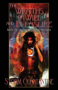 The Wraiths Of Will And Pleasure: Book One Of The Wraeththu Histories The Wraiths Of Will And Pleasure: Book One Of The Wraeththu Histories