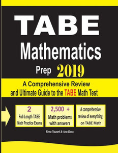 Tabe Mathematics Prep 2019 : A Comprehensive Review And Ultimate Guide To The Tabe Math Test