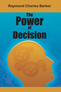 The Power Of Decision The Power Of Decision